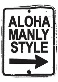 Aloha manly style sign sticker 7efae15c f245 4b1d 90a9 c134eb970c0e